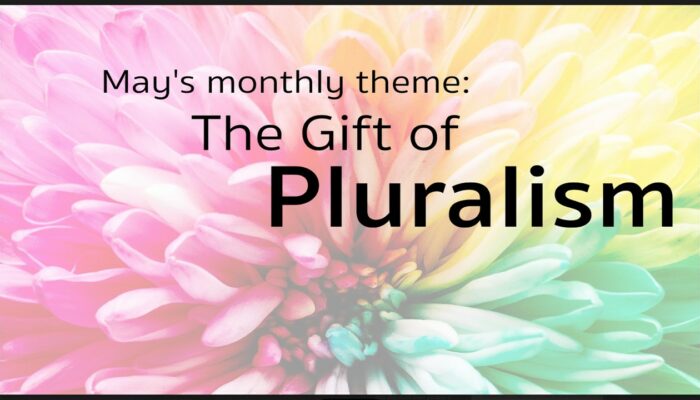 May's Theme - The Gift of Pluralism