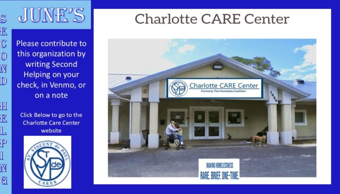 June's 2nd Helping = Charlotte CARE Center ( Formerly The Homeless Coalition - Please contribute to this organization by writing Second Helping on your check, in Venmo or on a note. Making Homelessness Rare. Brief. One-TIme