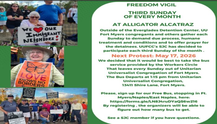 Alligator Alcatraz Freedom Vigil - 3rd Sunday of every month. Bus departs UUC of Ft. myers , 13411 Shire Lane, at 1:15. sign up for the Free bus at this website" https://forms.gle/LN8J4ruDYaQS6w216